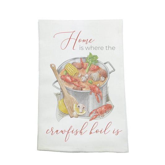 Home Is Where the Crawfish Boil Is Kitchen Towel